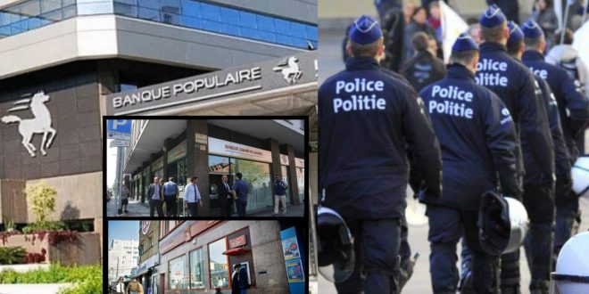 بلجيكا: الشرطة تقتحم فروع “البنك الشعبي المغربي” وتعتقل رؤساءها بشبهة “تبييض الأموال”